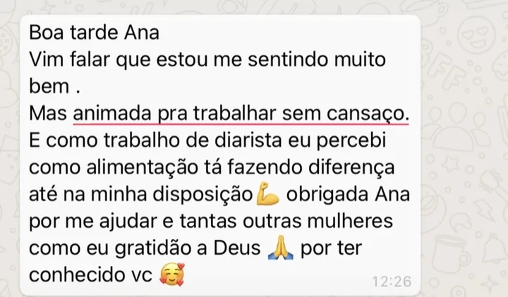 Mensagem de paciente: está se sentindo muito bem, animada para trabalhar sem cansaço.